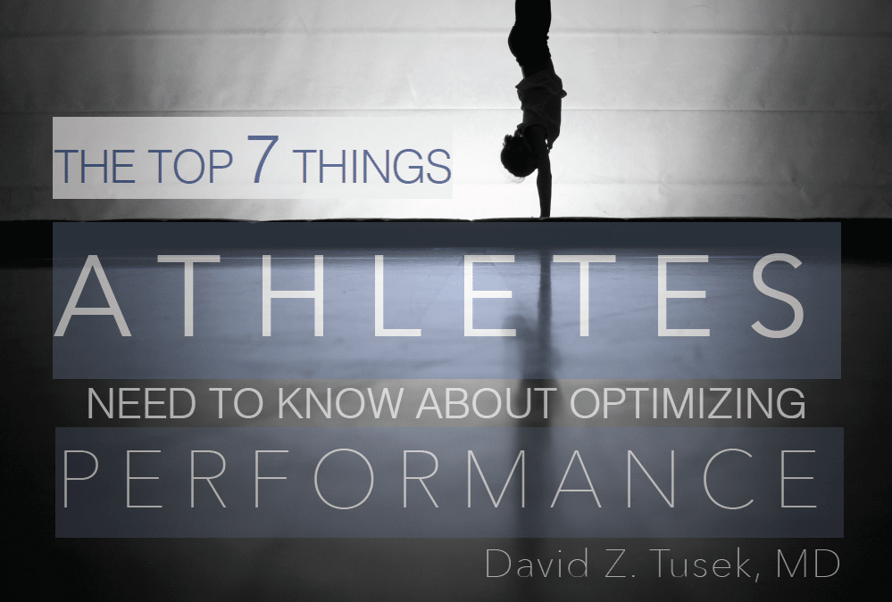 The Top 7 Things Athletes Need To Know About Optimizing Performance